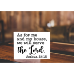 As For Me and My House We Will Serve the Lord Sign