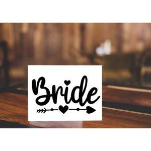 Bride Sign