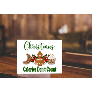 Christmas Calories Don't Count Sign