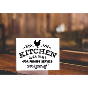 Kitchen Open Daily Sign